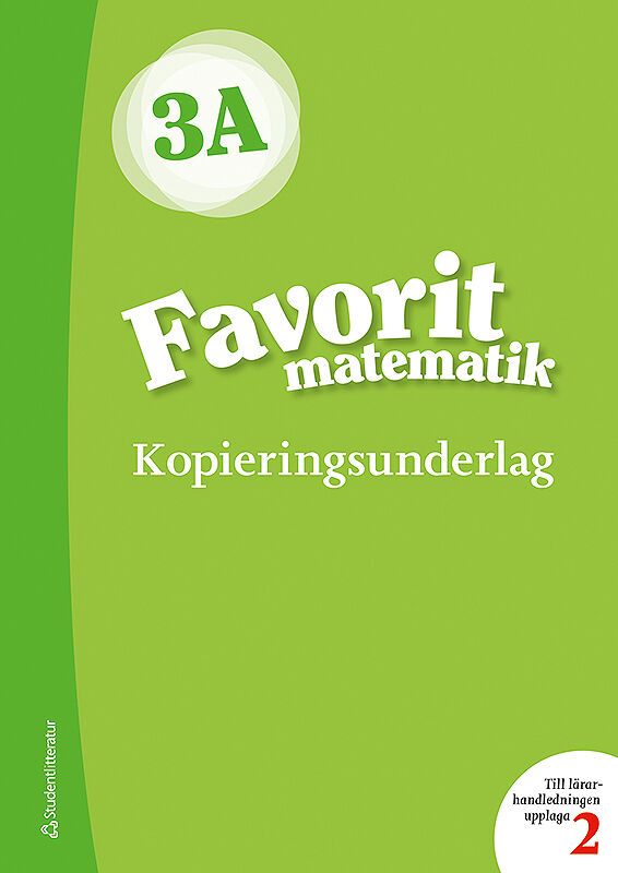Favorit matematik 3A Kopieringsunderlag | 2:a upplagan
