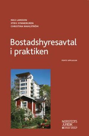 Bostadshyresavtal i praktiken | 5:e upplagan