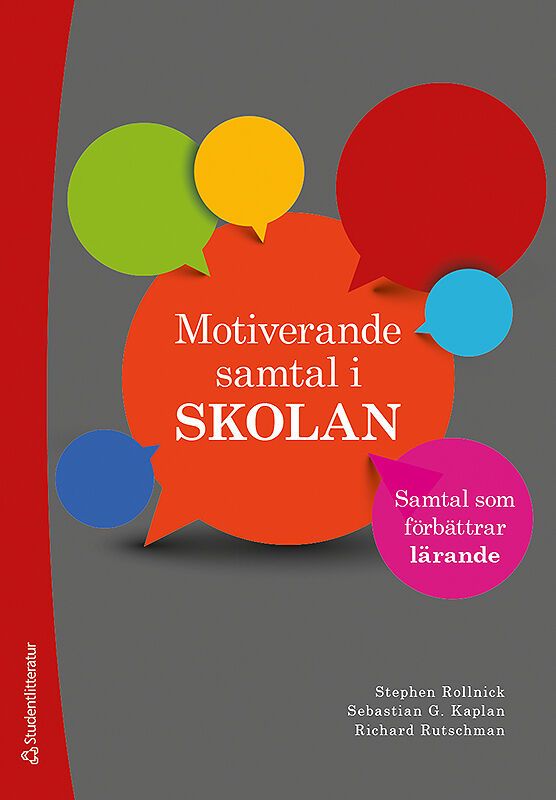 Motiverande samtal i skolan : samtal som förbättrar lärande | 1:a upplagan