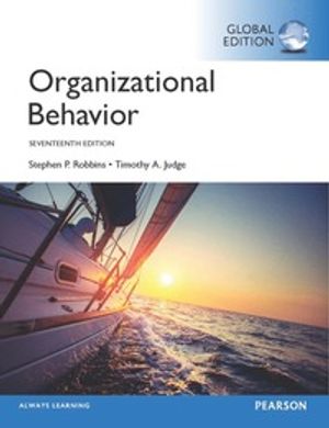 Organizational Behavior, Global Edition | 17:e upplagan