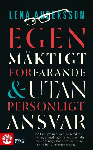 Egenmäktigt förfarande ; Utan personligt ansvar | 1:a upplagan