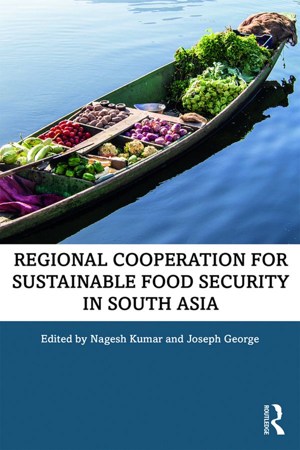 Regional Cooperation for Sustainable Food Security in South Asia | 1:a upplagan