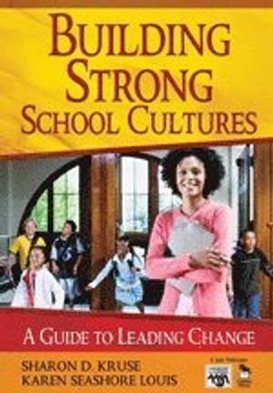 Building Strong School Cultures | 1:a upplagan