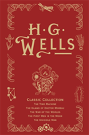 H. G. Wells Classic Collection I