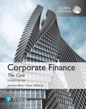 Corporate Finance: The Core, Global Edition | 4:e upplagan