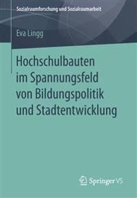 Hochschulbauten im Spannungsfeld von Bildungspolitik und Stadtentwicklung | 1:a upplagan