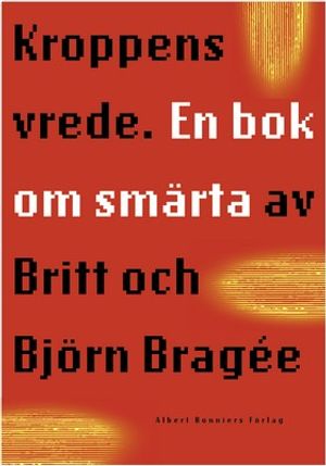 Kroppens vrede : En bok om smärta