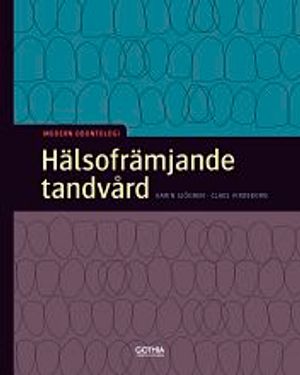 Hälsofrämjande tandvård