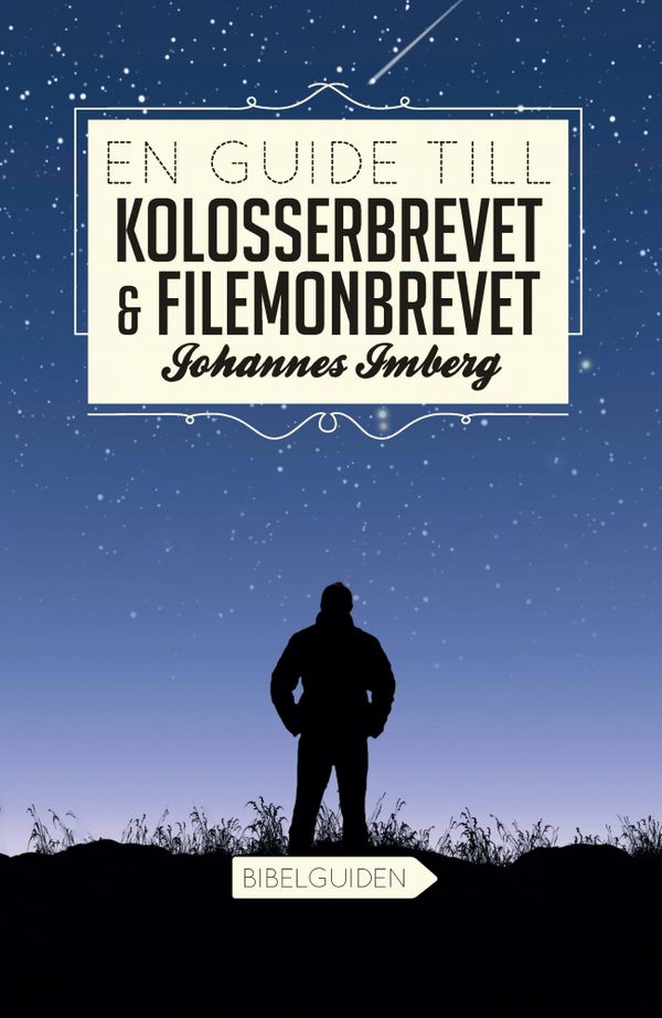 En guide till Kolosserbrevet och Filemonbrevet | 1:a upplagan