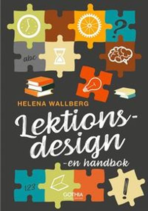 Lektionsdesign : - en handbok | 1:a upplagan