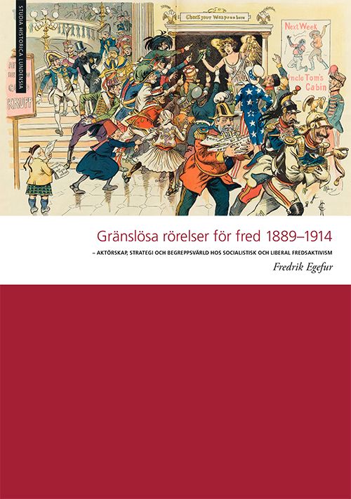 Gränslösa rörelser för fred 1889-1914 | 0:e upplagan