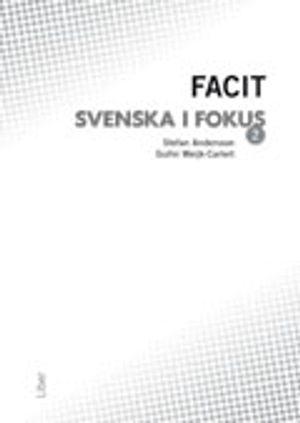 Svenska i fokus 2 Facit | 1:a upplagan