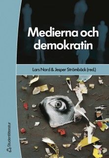 Medierna och demokratin | 1:a upplagan