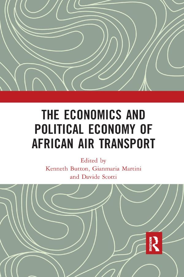 The Economics and Political Economy of African Air Transport | 1:a upplagan