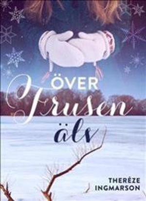 Över frusen älv | 1:a upplagan