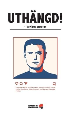 Uthängd! : inte bara #metoo | 0:e upplagan