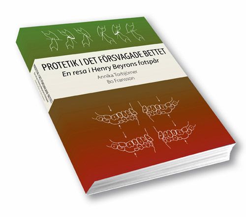 Protetik i det försvagade bettet : en resa i Henry Beyrons fotspår | 2:a upplagan