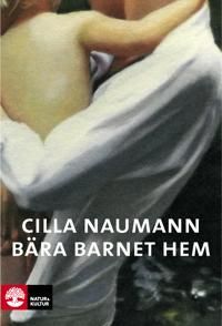 Bära barnet hem | 1:a upplagan