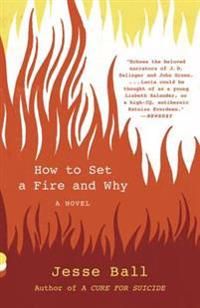 How to Set a Fire and Why | 0:e upplagan