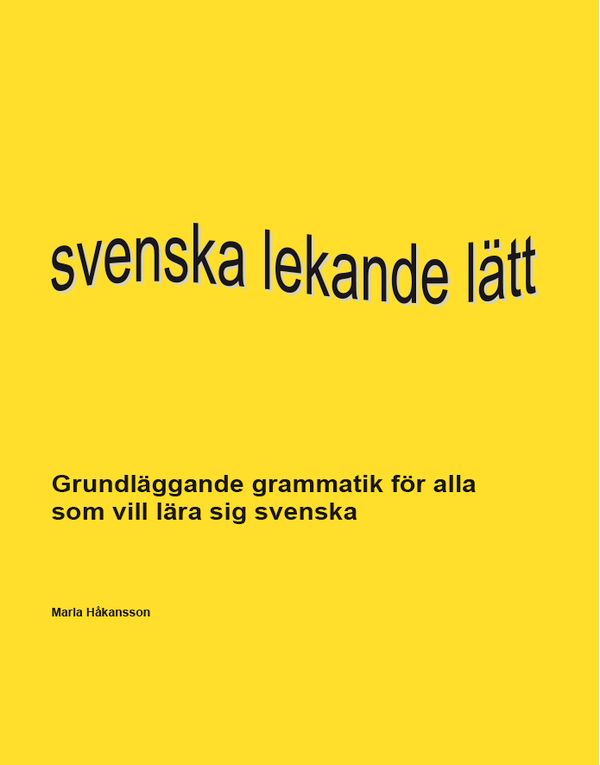 Svenska lekande lätt - en grammatikbok | 1:a upplagan