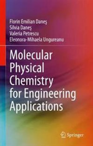 Molecular Physical Chemistry for Engineering Applications | 1:a upplagan