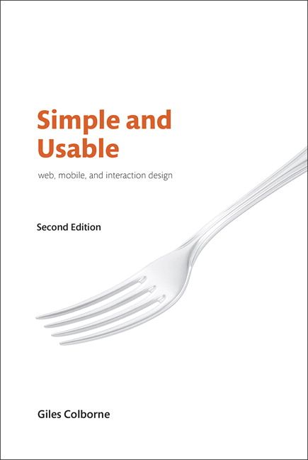 Simple and Usable Web, Mobile, and Interaction Design | 2:a upplagan