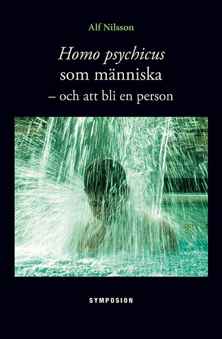 Homo psychicus som människa - och att bli en person | 1:a upplagan