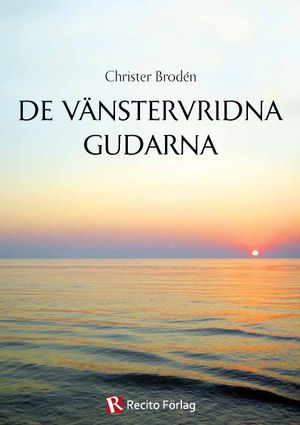 De vänstervridna gudarna