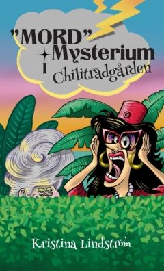 "MORD"Mysterium i Chiliträdgården | 0:e upplagan