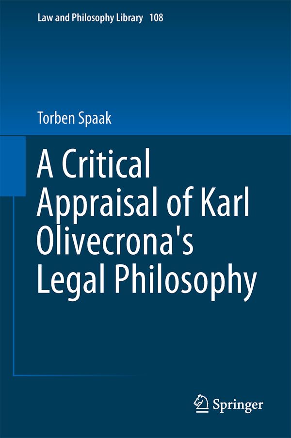 A Critical Appraisal of Karl Olivecrona's Legal Philosophy | 1:a upplagan