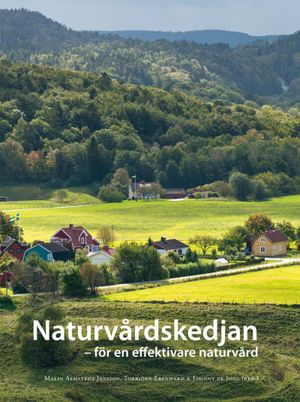 Naturvårdskedjan : för en effektiv naturvård | 1:a upplagan