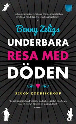 Benny Zeligs underbara resa med döden | 1:a upplagan