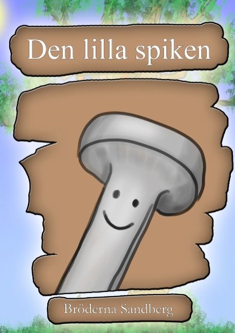 Den lilla spiken | 1:a upplagan