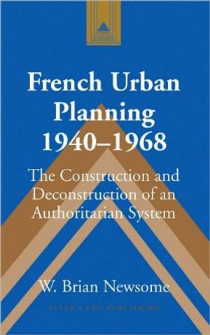 French Urban Planning, 1940-1968