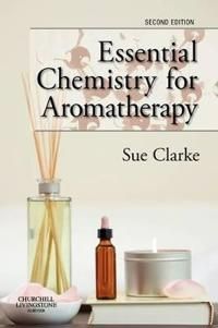 Essential Chemistry for Aromatherapy | 0:e upplagan