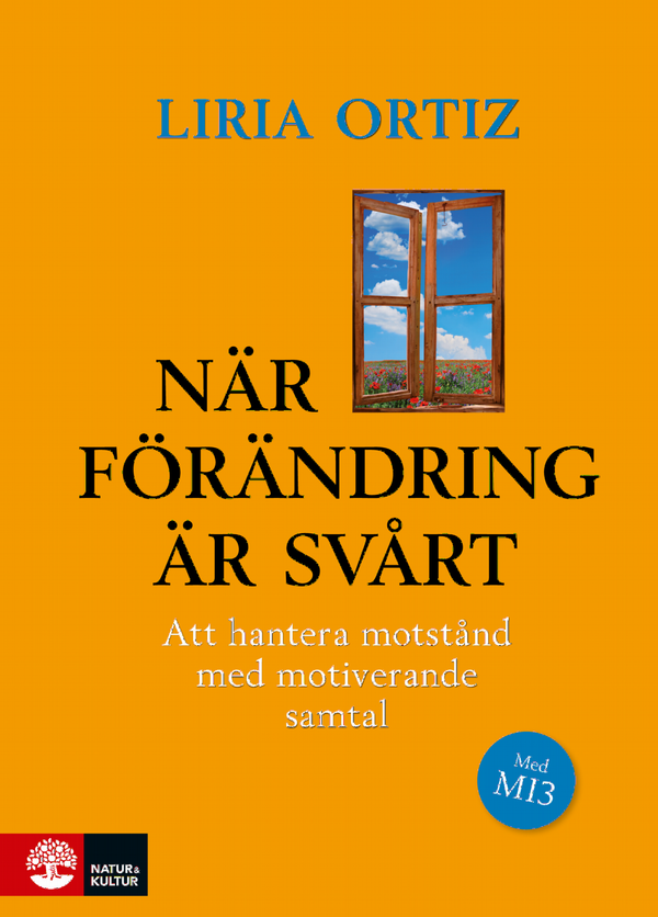 När förändring är svårt : Att hantera motstånd med motiverande samtal 2u | 2:a upplagan