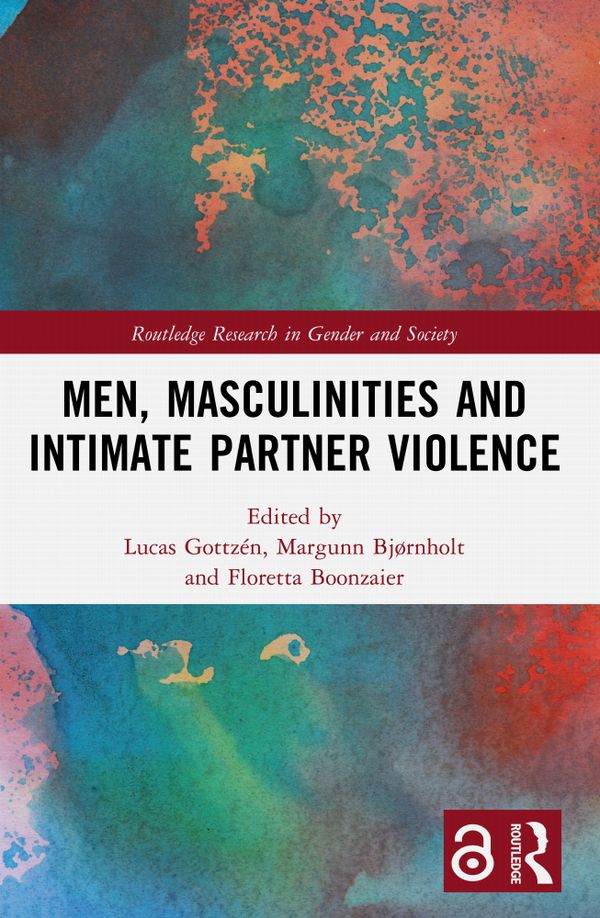 Men, Masculinities and Intimate Partner Violence | 0:e upplagan