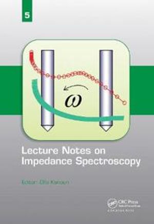 Lecture Notes on Impedance Spectroscopy | 1:a upplagan