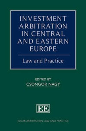 Investment Arbitration in Central and Eastern Europe