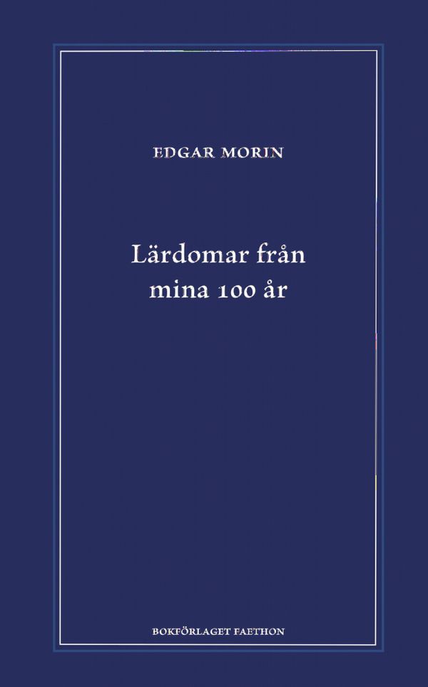 Lärdomar från mina 100 år | 0:e upplagan