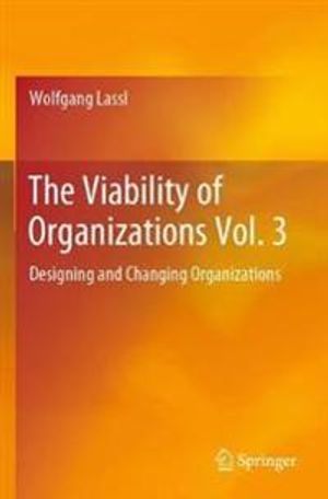 The Viability of Organizations Vol. 3 | 1:a upplagan