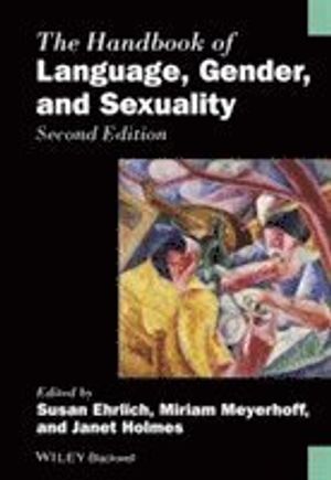 The Handbook of Language, Gender, and Sexuality | 1:a upplagan