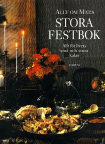 Allt om Mat:s STORA FESTBOK