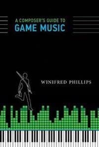 A Composer's Guide to Game Music | 0:e upplagan
