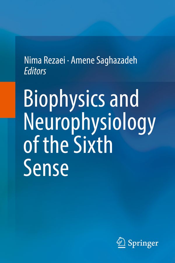 Biophysics and Neurophysiology of the Sixth Sense | 1:a upplagan