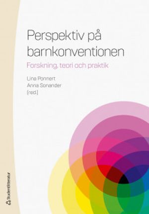 Perspektiv på barnkonventionen - Forskning, teori och praktik | 1:a upplagan