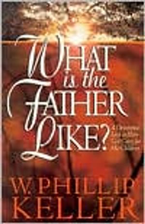 What Is the Father Like?