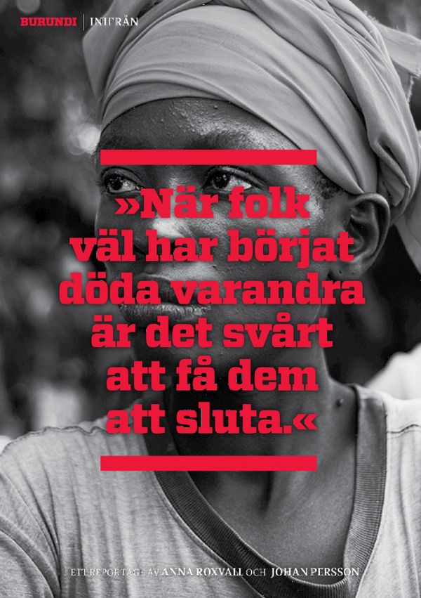 »När folk väl har börjat döda varandra är det svårt att få dem att sluta« | 0:e upplagan