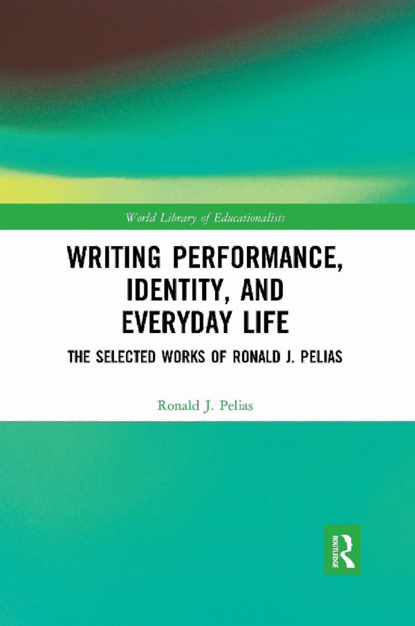 Writing Performance, Identity, and Everyday Life | 1:a upplagan