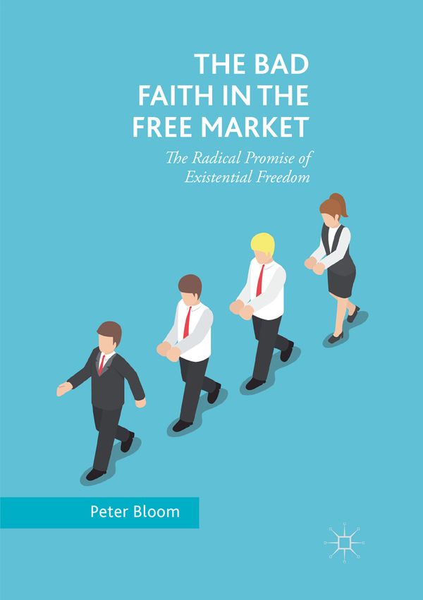 The Bad Faith in the Free Market | 1:a upplagan